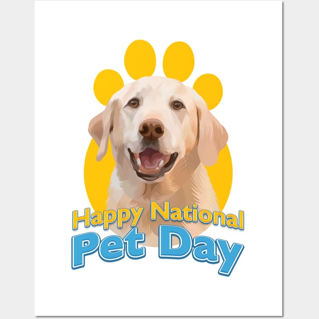 Happy National Pet Day Wall Art by Den Vector